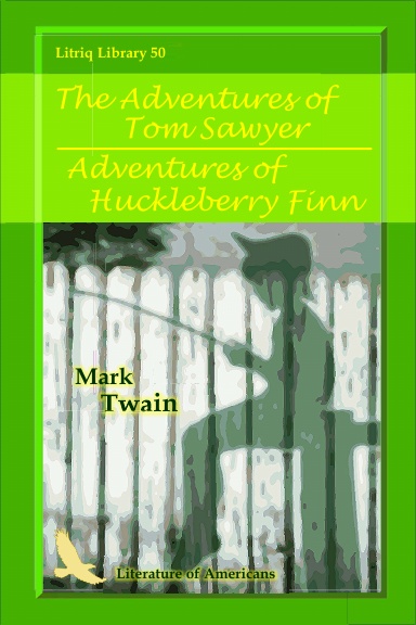The Adventures of Tom Sawyer / Adventures of Huckleberry Finn
