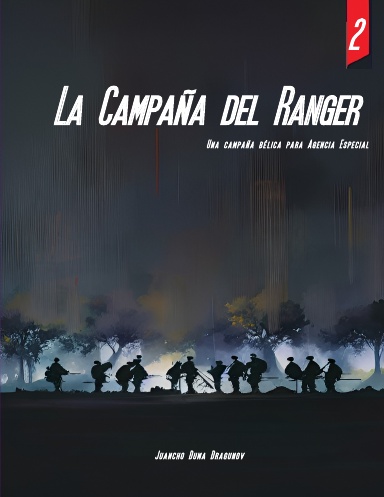 La Campaña del Ranger 2