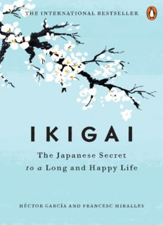 Ikigai : the Japanese secret to a long and happy life
