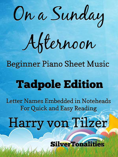 On a Sunday Afternoon Beginner Piano Sheet Music Tadpole Edition