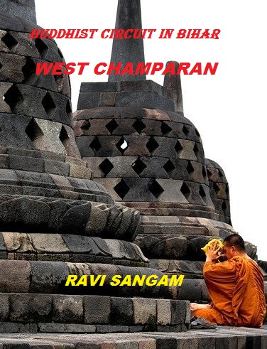Buddhist Circuit in Bihar: West Champaran