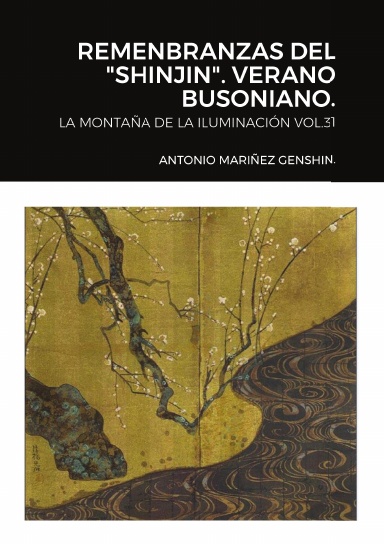 REMENBRANZAS DEL "SHINJIN". VERANO BUSONIANO.