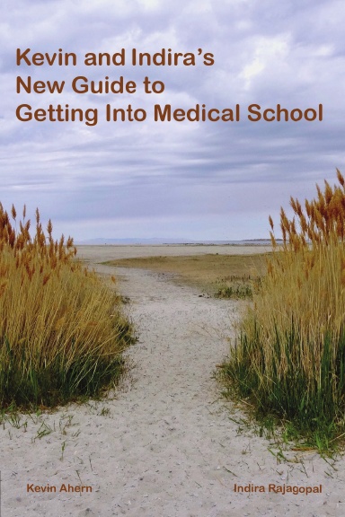 Kevin and Indira's New Guide to Getting Into Medical School