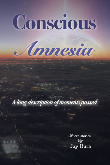Conscious Amnesia