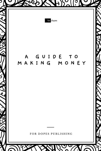 A Guide to Making Money