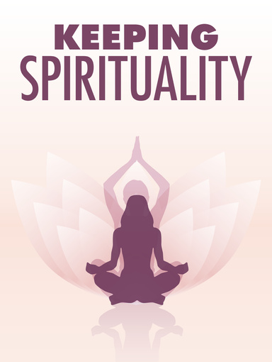 Keeping Spirituality