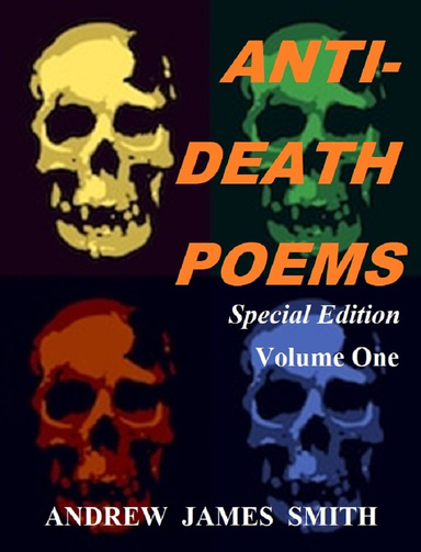 Anti-Death Poems: Volume One