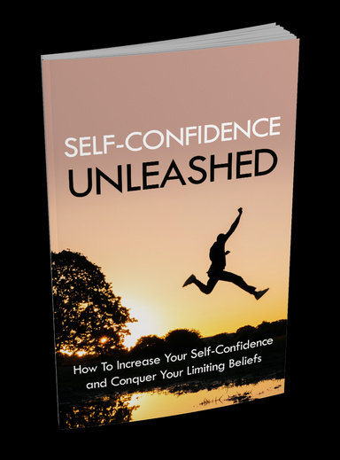 Self-Confidence Unleashed