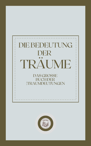 DIE BEDEUTUNG DER TRÄUME