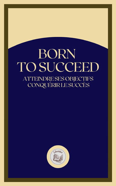 BORN TO SUCCEED