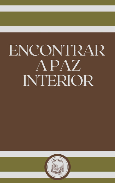 ENCONTRAR A PAZ INTERIOR
