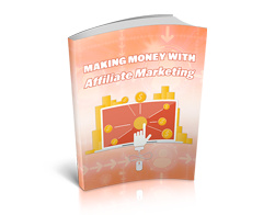 Making Money With Affiliate Marketing