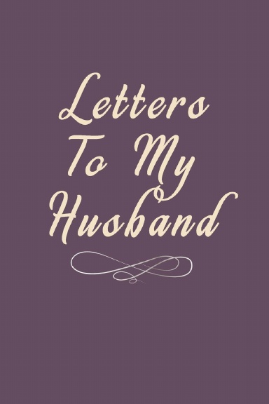 Letters to My Husband