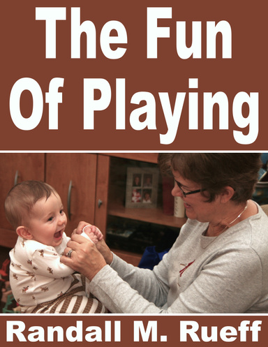 The Fun Of Playing