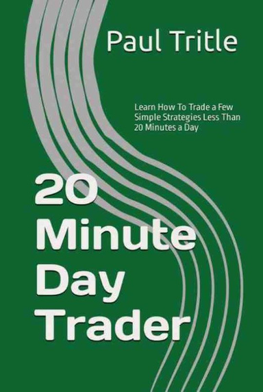 20 Minute Day Trader