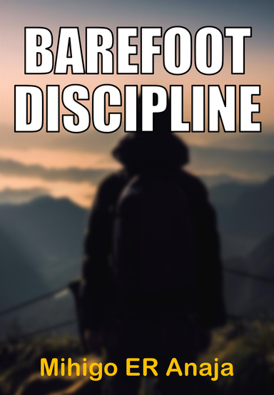 Barefoot Discipline