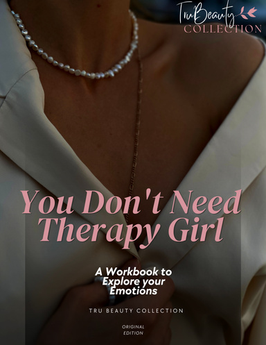 You don't need therapy girl