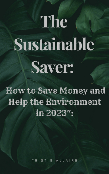 The Sustainable Saver