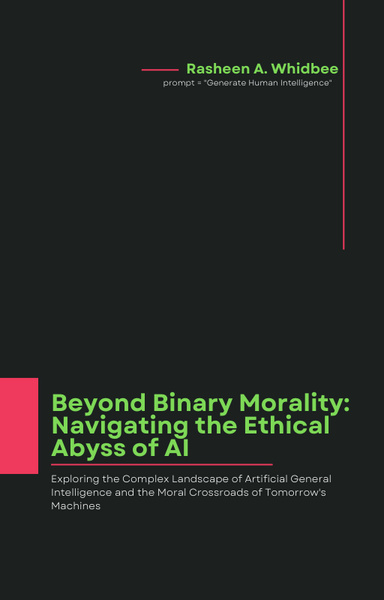 Beyond Binary Morality: Navigating the Ethical Abyss of AI