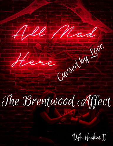 The Brentwood Affect