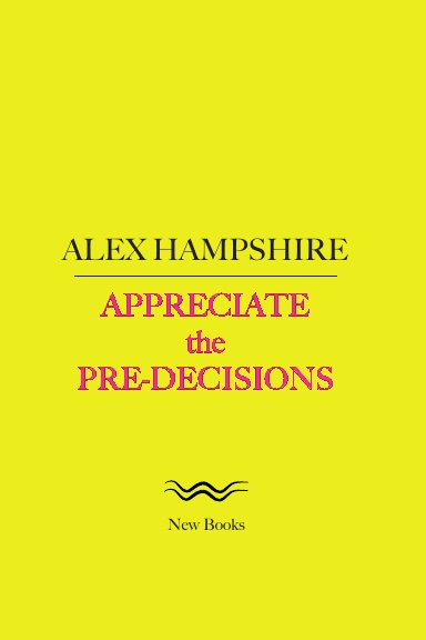Appreciate the Pre-Decisions