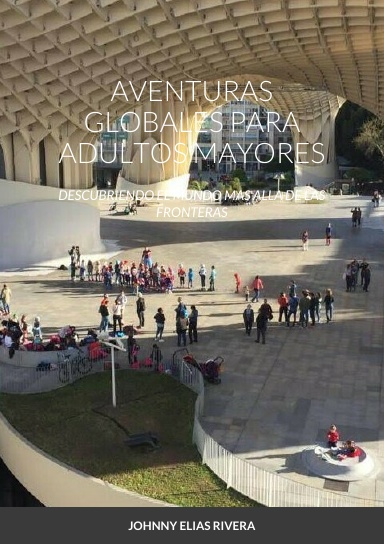 AVENTURAS GLOBALES PARA ADULTOS MAYORES