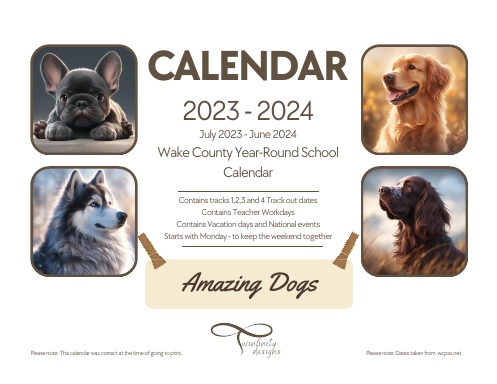 Year-Round School Calendar: 2023/2024 - Wake County NC - Amazing Dogs  (layout 02)