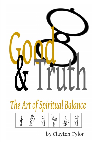 Good & Truth: The Art of Spiritual Balance