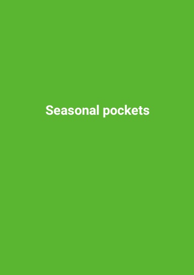 Seasonal pockets
