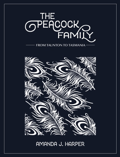 The Peacock Family: From Taunton to Tasmania