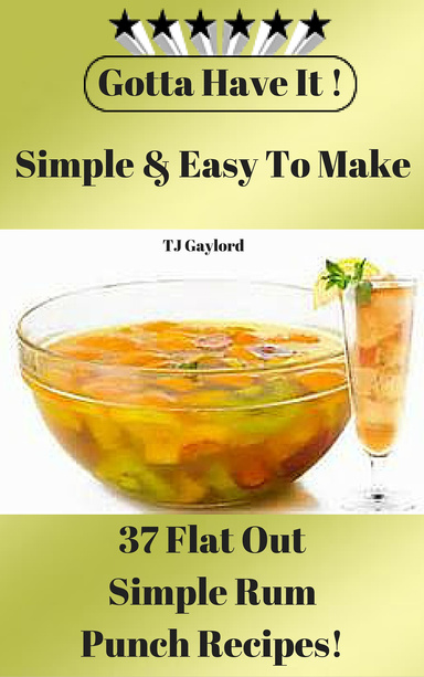 37 Flat Out Simple Rum Punch Recipes