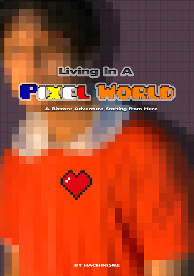 Living in A Pixel World