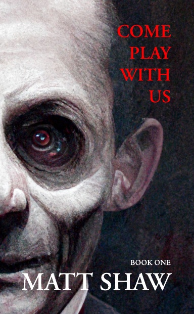 Come Play with Us: An Extreme Horror Collection (Book 1)