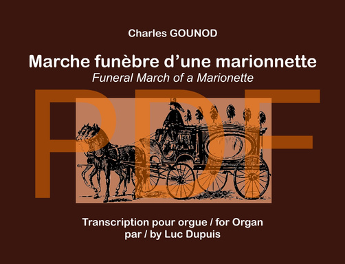 Charles GOUNOD - Marche funèbre d'une marionnette - Transcription pour orgue / for Organ
