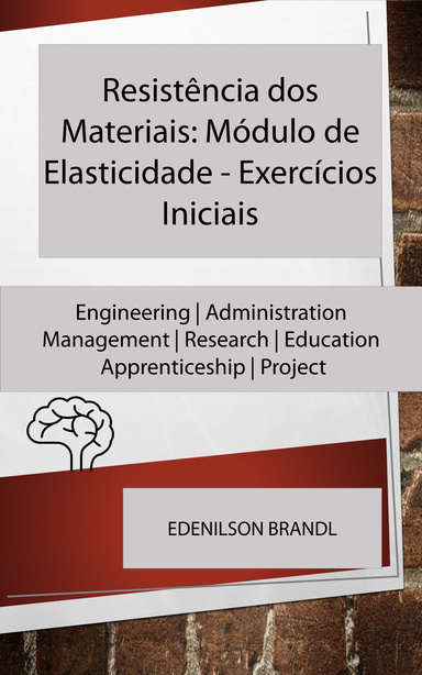 Resistência dos Materiais: Módulo de Elasticidade - Exercícios Iniciais