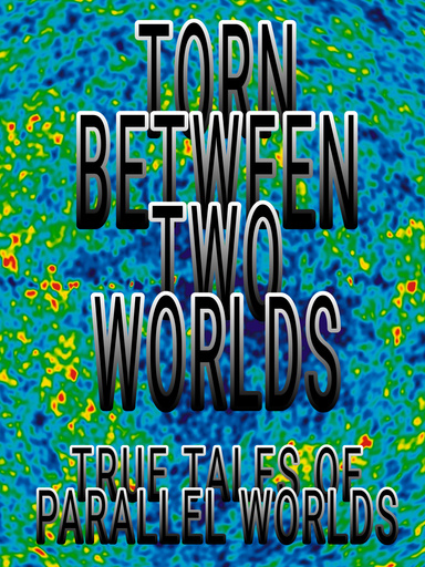 Torn Between Two Worlds