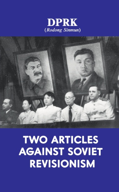 DPRK: Two Articles Against Soviet Revisionism