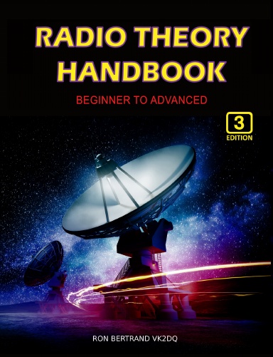 Radio Theory Handbook - Beginner to Advanced 3rd Ed.