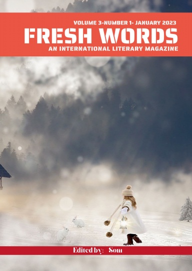 Fresh Words-An International Literary Magazine (JANUARY 2023 Issue)