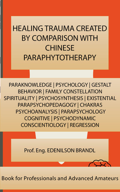 Healing Trauma Created by Comparison with Chinese Paraphytotherapy