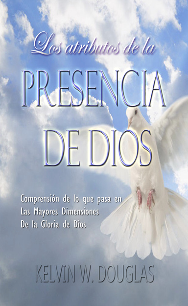 Los atributos de la Presencia de Dios