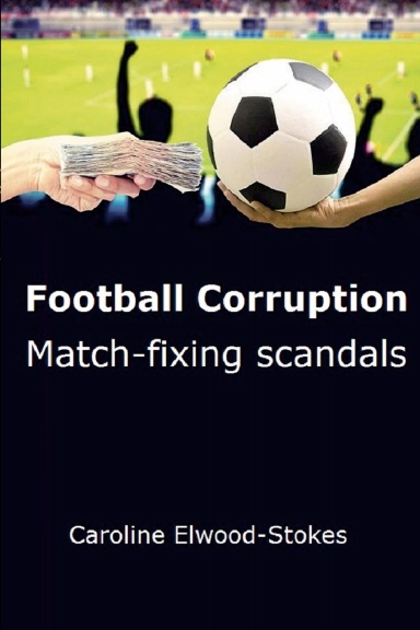 Football Corruption Match-fixing scandals