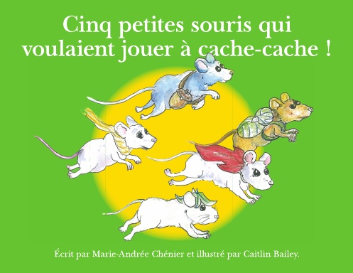 Cinq petites souris qui voulaient jouer à cache-cache!