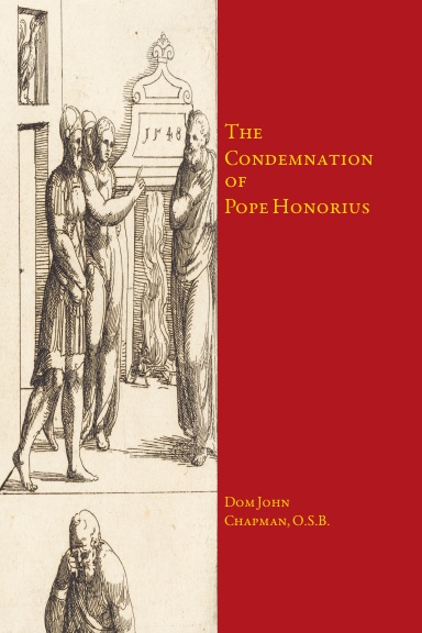 The Condemnation of Pope Honorius