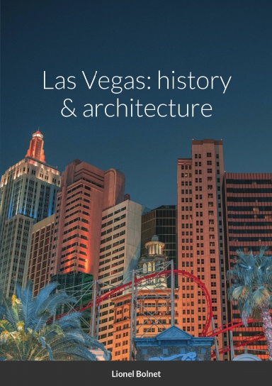 Las Vegas: history & architecture