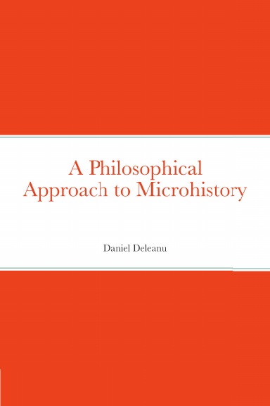 A Philosophical Approach to Microhistory