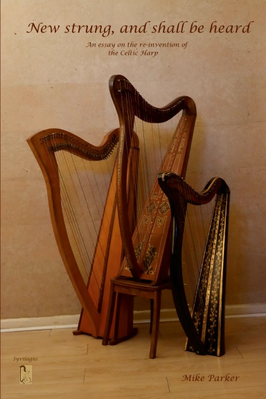 New Strung, And Shall Be Heard