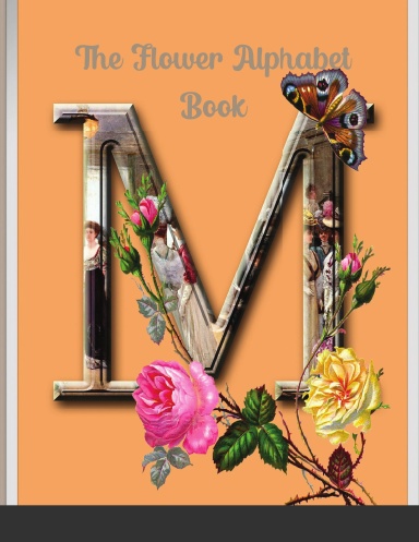 The Flower Alphabet and Number Book