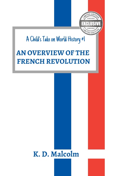 An Overview of the French Revolution