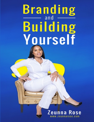 Branding And Building Yourself